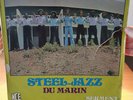 STEEL JAZZ DU MARIN RARE FUNKY CALYPSO GROOVER PSYCH 