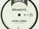 BRANDYE/QUEEN SAMANTHA - How Long - Vinyl (7