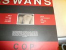 SWANS LP.  COP. K. 422. 1984. RECORDED IN N.Y.C. AND ZURICH.