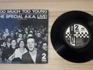 The Specials - Too Much Too Young  PAPER LABEL 2Tone Single 7
