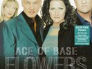 Ace Of Base Flowers Sealed CLEAR Vinyl LP with Always Have Will Life Is A Flower
