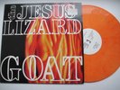 The Jesus Lizard ‎– Goat LP Touch And Go ‎– T&GLP#68 UK 1991 Orange Marbled