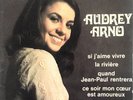 Disque 45 tours Audrey ARNO - Si j'aime vivre, ce soir mon coeur est amoureux ..