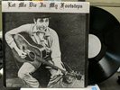 Bob Dylan - Let Me Die In My Footsteps LP 1962-1969 Demos Outtakes