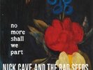 Nick Cave & The Bad Seeds - No More Shall We Part vinyl LP NEW/SEALED IN STOCK