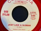 JUST LIKE A WOMAN - BOB DYLAN - RED VINYL PROMO
