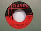 Ray Charles-Let The Good Times Roll/Don't Let The SunCatch You Cryin-R&B-7