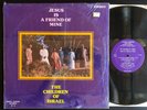 THE CHILDREN OF ISRAEL Jesus Is A Friend BLACK GOSPEL SOUL LP M- SHRINK
