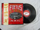 SCRAPING FOETUS LP OFF THE WHEEL NAIL womb fip4 plays great...... 33rpm / rock