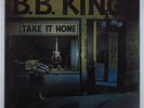 B.B. KING Take It Home MCA MCA-3151 LP SEALED