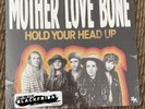 MOTHER LOVE BONE 'Hold Your Head Up 7