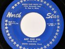 Early Country /Rockabilly 45 CHUCK CARSON Just One Kiss 1956 on NORTH STAR mp3