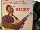 B.B. King - Singin' The Blues LP (1957, Crown) 1st Press Mono, Black Label VG/VG