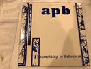 APB ?– SOMETHING TO BELIEVE IN - ORIGINAL 1985 VINYL LP - ALT, INDIE, POST-PUNK