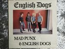 English Dogs Mad Punx And English Dogs 12 Inch Vinyl EP Hardcore Punk Rock Oi...