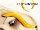 A Perfect Circle Thirteenth Step 180gram vinyl 2LP Gatefold