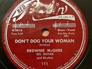 Brownie McGhee 1952 BLUES 78 Don't Dog Your Woman / Daisy RED ROBIN 111 VG++