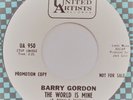 BARRY GORDON The World Is Mine / Let Me Try U.A. 45 popcorn teen HEAR