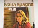 Ivana Spagna ?– Ari Ari Dio mai 1972 Rarissimo Italy 45 giri 7