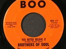 BROTHERS OF SOUL: you better believe it / a lifetime BOO 7