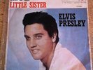 1962 SPANISH PRESS- ELVIS PRESLEY - LITTLE SISTER / LATEST FLAME - RCA PIC 45rpm
