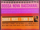 CHARLIE ROUSE 'BOSSA NOVA BACCHANAL '  BLP 4228.1ST.VGs.RAREST.