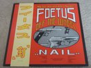 Scraping Foetus Off The Wheel - Nail - UK 1985 LP + Insert - ****SUPERB COPY****