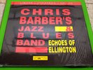 NEW / SEALED * Chris Barber's Jazz & Blues Band - Echoes of Ellington * 109/3000