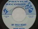 Northern Soul RODD KEITH My Wild Heart / Why Do I Want You VG++ PREVIEW 45 HEAR