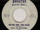 DALEK: THE BLACKSTONES Never Feel the Pain Invictus Garage 45 HEAR