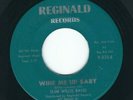 Crude MS R&B Soul - Slim Willis Band REGINALD 335 Wine me up baby / I say that ?