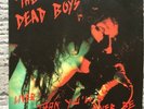 The Dead Boys – Liver Than You'll Ever Be PB 004-2 GERMANY 2LP Tested  Stiv Bato