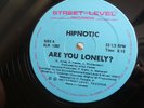 HIPNOTIC ARE YOU LONELY RARE 