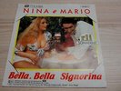 Single /  Nina &  Mario ?– Bella, Bella Signorina / EAV / Bottazzi / RAR / MINT