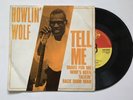 HOWLIN' WOLF - TELL ME - 7
