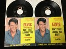 ELVIS PRESLEY 45 47-8450;AIN’T THAT LOVING YOU BABY/ASK ME 2 VARIATIONS 2 REC/PS
