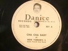 78 : DANICE  801 - NEW YORKER'S 5 - CHA CHA BABY / GLORIA MY DARLING - DOO WOP
