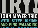 John Mayer Trio Try  John Mayer Trio Live In Concert [Vinyl] - Vinyl Vi (New)