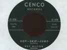 ROY MILTON Hop Skip Jump on Cenco Original R&B Rocker 45 Hear