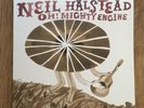 Neil Halstead / Oh  Mighty Engine / Vinyl / Artwork by Nathaniel Russell / 2008