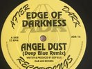 Edge Of Darkness – Angel Dust (Deep Blue Remix) / Natural