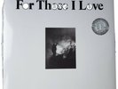 For Those I Love Dinked Edition clear vinyl with art 18/300  Very limited