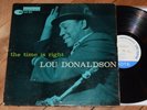 Lou Donaldson The Time Is Right 1st DG W63 Blue Note lp Mitchell Horace Parlan
