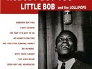 LITTLE BOB AND THE LOLLIPOPS - Nobody But You - LP - Vinyl