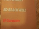 DON CHERRY. ED BLACKWELL - EL CORAZON