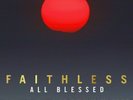 Faithless All Blessed Sealed Vinyl LP