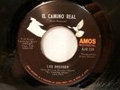 45rpm  LEE DRESSER  El Camino Real  1969 Amos Records R&B  VG+