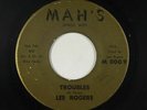 R&B Soul 45 - Lee Rogers - Troubles - Mah's - mp3