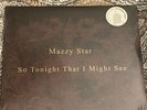 MAZZY STAR - So Tonight That I Might See LP - VINYL ALBUM - Fade Into You Record