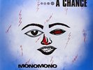 Monomono-Give The Beggar A Chance VINYL NEW